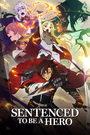 Nonton Sentenced to Be a Hero Gratis