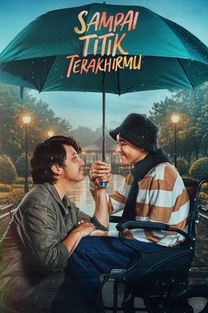 Nonton Sampai Titik Terakhirmu Gratis