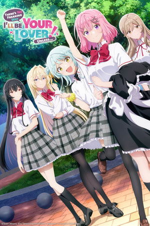 Nonton There’s No Freaking Way I’ll Be Your Lover! Unless… ~Next Shine~ Online