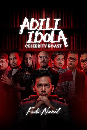 Nonton Adili Idola Celebrity Roast: Fedi Nuril Gratis