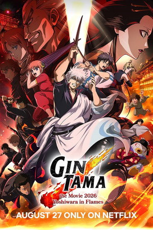 Nonton Gintama the Movie 2026: Yoshiwara in Flames Gratis